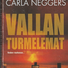 Carla Neggers, Vallan turmelemat - pikkukuva 1