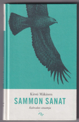 Kirsti Mäkinen: Sammon sanat