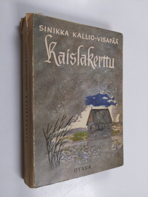 Sinikka Kallio-Visapää : Kaislakerttu : kertomus