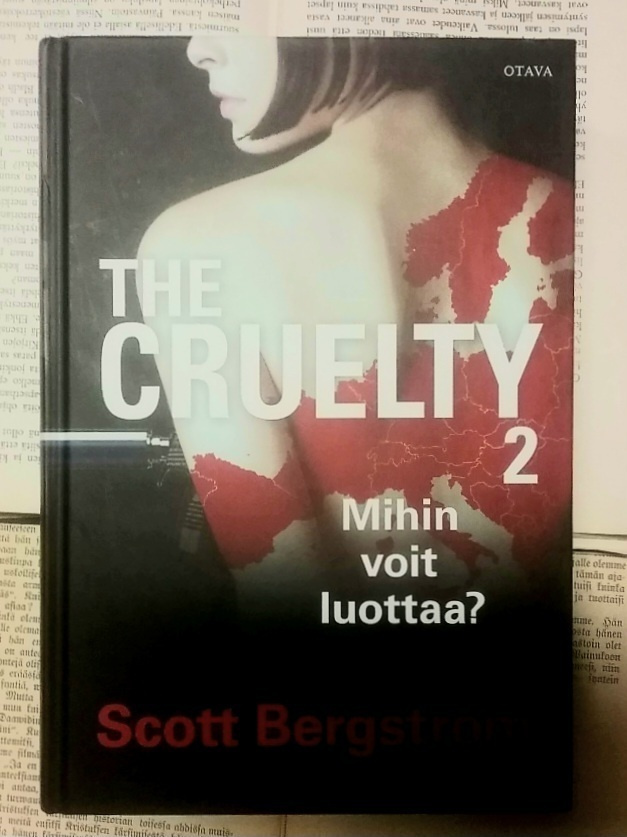 Scott Bergstrom - The Cruelty 2: Mihin voit luottaa?
