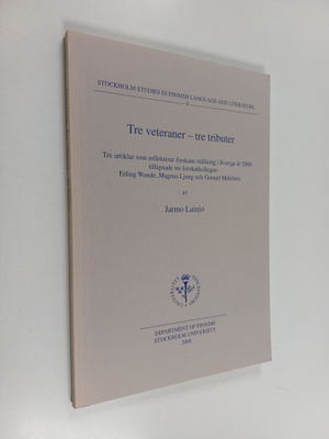 Jarmo Lainio : Tre veteraner - tre tributer : tre artikla...
