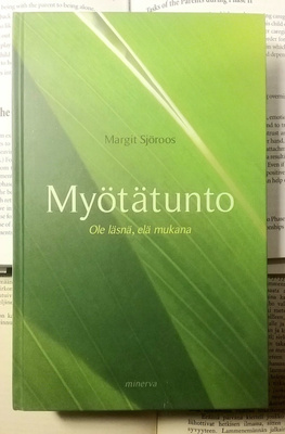 Margit Sjöroos - Myötätunto: Ole läsnä, elä mukana (sid.)