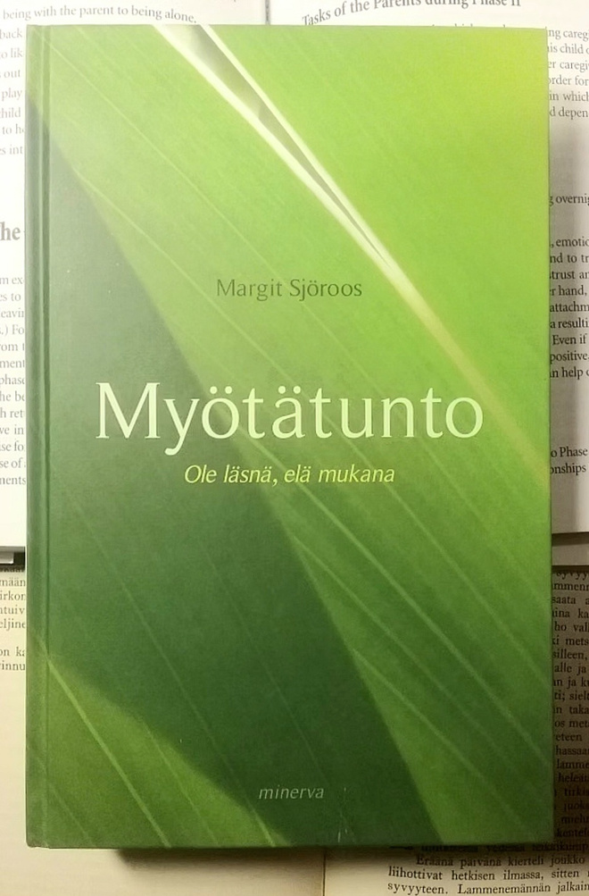 Margit Sjöroos - Myötätunto: Ole läsnä, elä mukana (sid.)