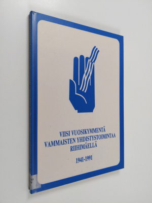 Kalevi Penttilä : Viisi vuosikymmentä vammaisten yhdistys...