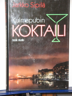 Jarkko Sipilä : KULMAPUBIN KOKTAILI