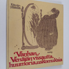 Vanhan Venäjän viisautta, huumoria, uskomuksia - pikkukuva 1