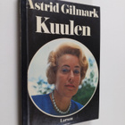 Astrid Gilmark : Kuulen - pikkukuva 1