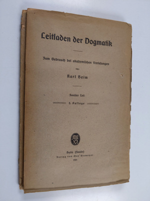 Karl Heim : Leitfaden der Dogmatik : zum Gebrauch bei aka...