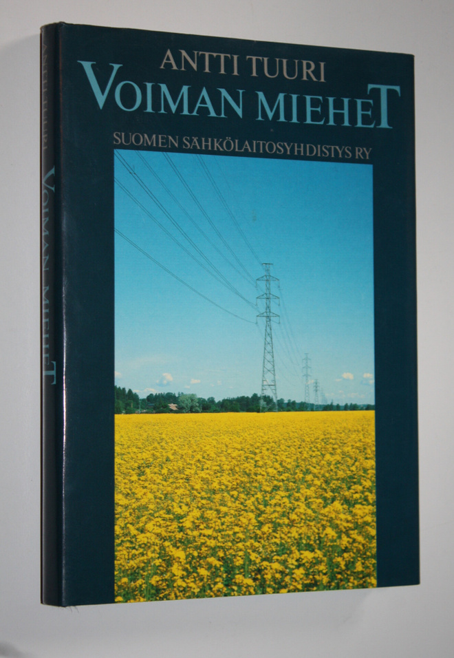 Antti Tuuri : Voiman miehet