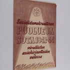 Sosialidemokraattinen puolue ja sota 1941-44 virallisten ... - pikkukuva 1