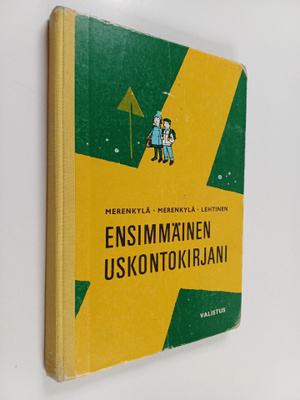 Liisa Merenkylä ym. : Ensimmäinen uskontokirjani : uskonn...