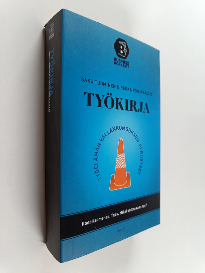 Saku Tuominen ym. : Työkirja : työelämän vallankumouksen ...