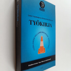 Saku Tuominen ym. : Työkirja : työelämän vallankumouksen ... - pikkukuva 1