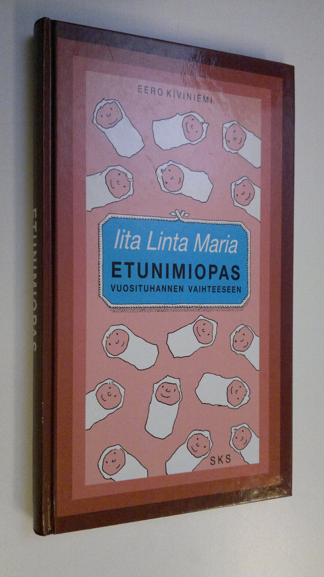 Eero Kiviniemi : Iita Linta Maria : etunimiopas vuosituha...