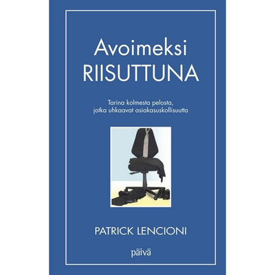 Patrick Lencioni: Avoimeksi riisuttuna