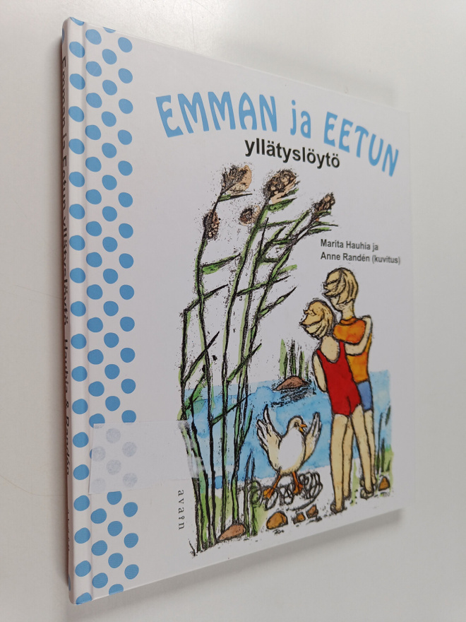 Marita Hauhia : Emman ja Eetun yllätyslöytö
