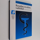 Resultat, kvalitet, valfrihet : nordisk hälsopolitik på 9... - pikkukuva 1