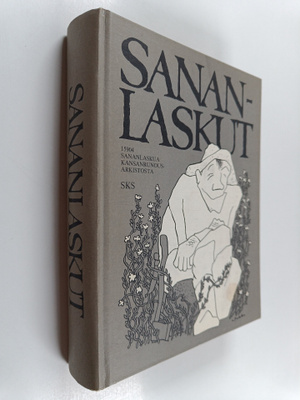 aineiston valinneet Kari ym. Laukkanen : Sananlaskut
