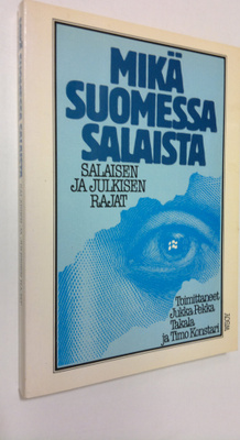 Jukka-Pekka ym. (toim.) Takala : Mikä Suomessa salaista :...