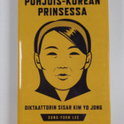 Sung-Yoon Lee : Pohjois-Korean prinsessa - pikkukuva 1