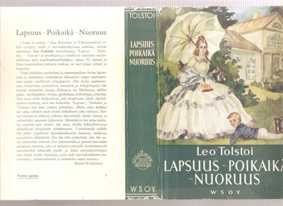 Tolstoi, Leo: Lapsuus, poikaikä, nuoruus, WSOY 1959. 1.p, K3