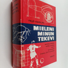 Yrjö (toim.) Karilas : Mieleni minun tekevi : askartelun ... - pikkukuva 1