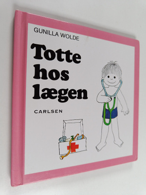 Gunilla Wolde : Totte hos laegen