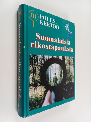 Suomalaisia rikostapauksia 3