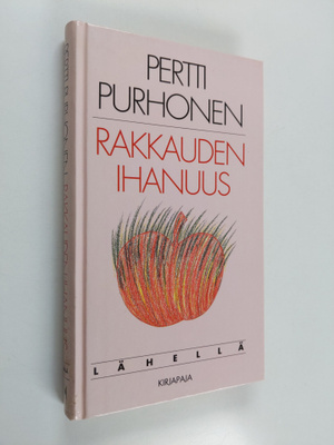 Pertti Purhonen : Rakkauden ihanuus