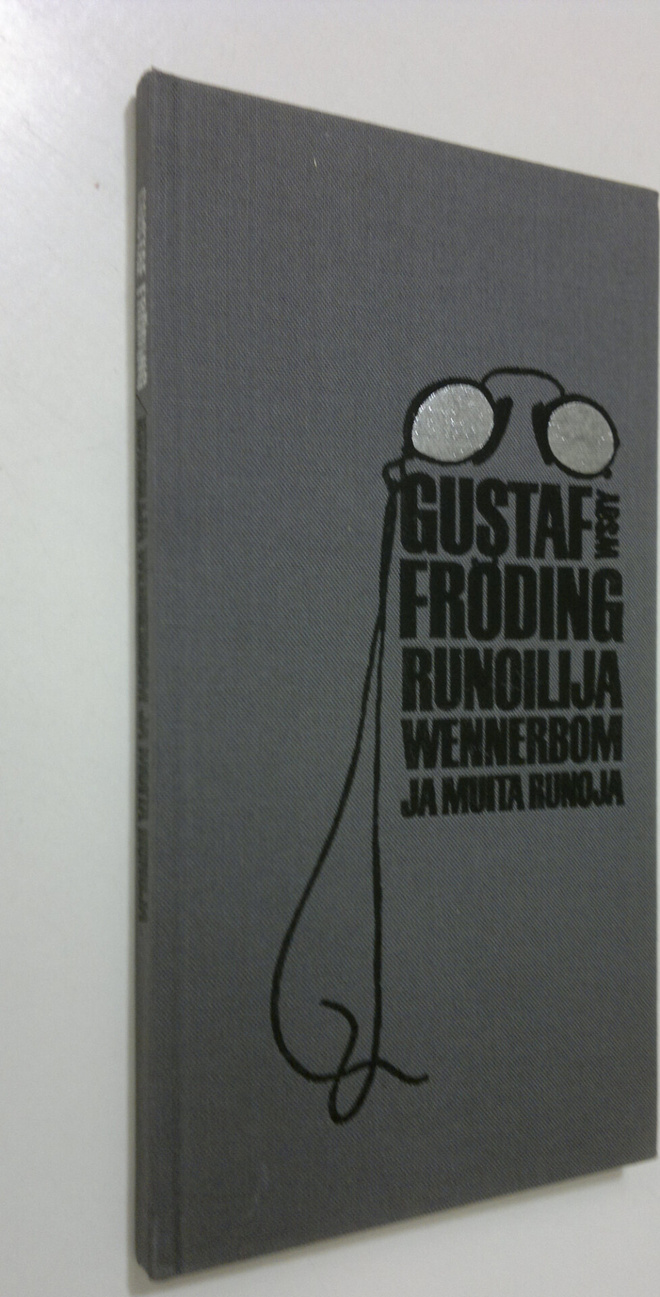 Gustaf Fröding : Runoilija Wennerbom ja muita runoja