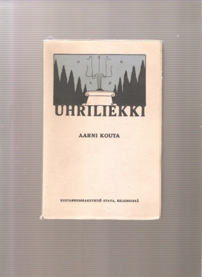 Kouta, Aarni: Uhriliekki : runoja, Otava 1915, nid, K3