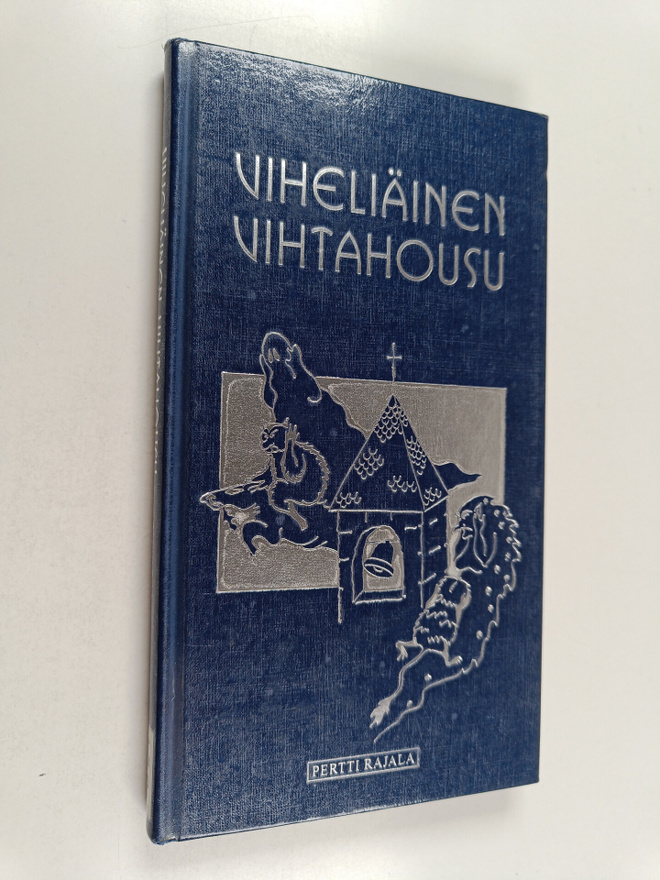 Pertti Rajala : Viheliäinen vihtahousu : tarinoita piruis...