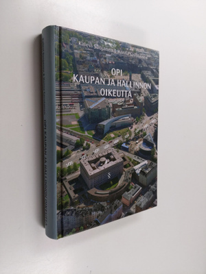 Kalevi Suojanen : Opi kaupan ja hallinnon oikeutta