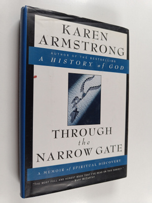 Karen Armstrong : Through the narrow gate