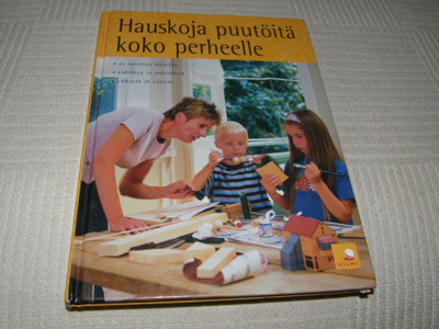 Laila Eriksen Hauskoja puutöitä koko perheelle -sid