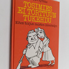 Seppo Hyrkäs : Tosimies ei torttuun tukehdu : miten torju... - pikkukuva 1