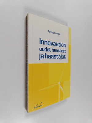 Tarmo Lemola : Innovaation uudet haasteet ja haastajat (s...