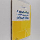 Tarmo Lemola : Innovaation uudet haasteet ja haastajat (s... - pikkukuva 1
