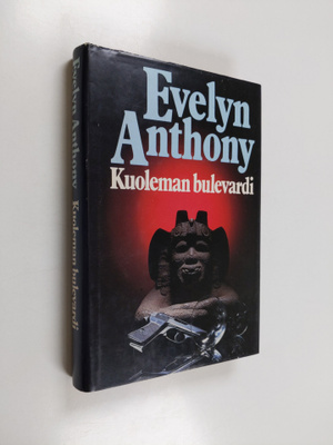 Evelyn Anthony : Kuoleman bulevardi