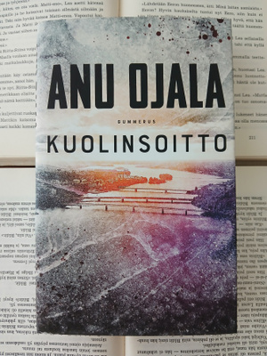 Anu Ojala - Kuolinsoitto (sid.)