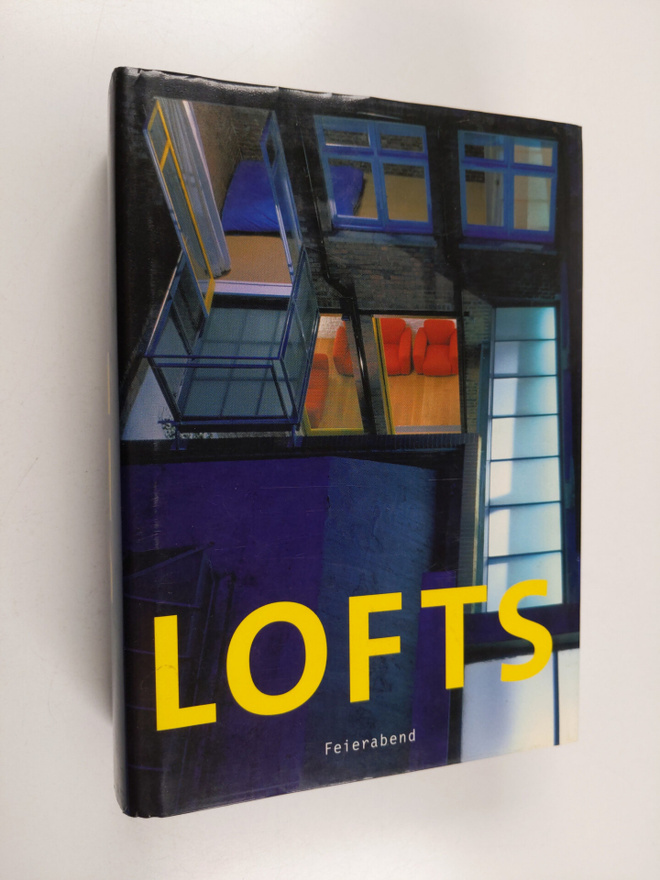 Lofts : living, working and shopping in a loft vivir, tra...