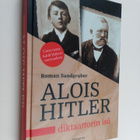Roman Sandgruber : Alois Hitler : Diktaattorin isä - pikkukuva 1