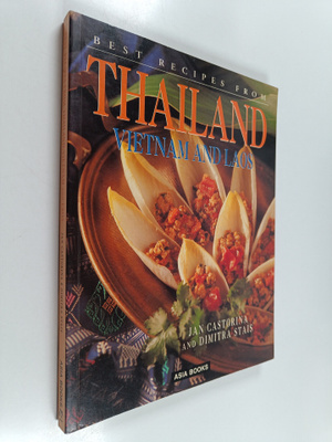 Best Recipes from Thailand Vietnam and Laos By Jan & Stai...