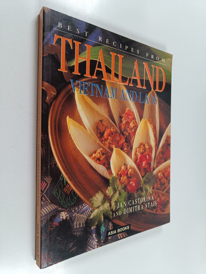 Best Recipes from Thailand Vietnam and Laos By Jan & Stai...