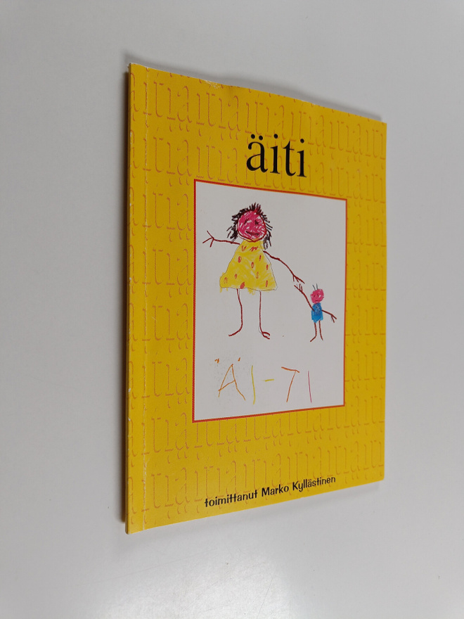 Äiti : ajatuksia äidistä lasten, nuorten ja näyttelijätär...