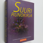 Hannu (toim.) Sarrala : Suuri runokirja : valikoima perin... - pikkukuva 1