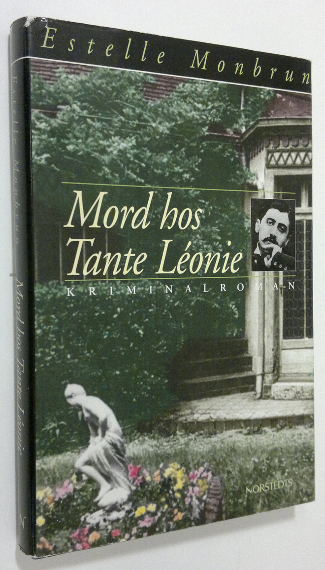 Estelle monbrun : Mord hos Tante Leonie : kriminalroman