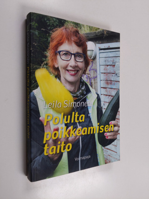 Leila Simonen : Polulta poikkeamisen taito (signeerattu)