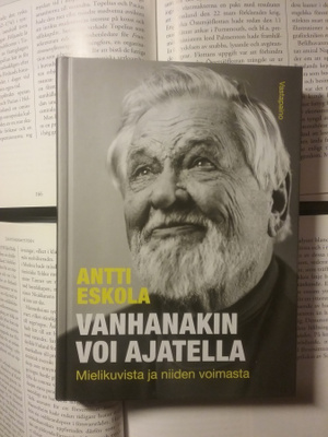 Antti Eskola - Vanhanakin voi ajatella (sid.)