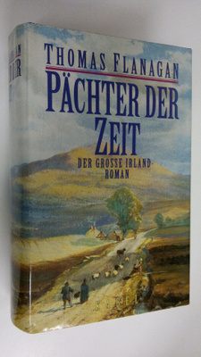 Thomas Flanacan : Pächter der Zeit : Der grosse Irland - ...